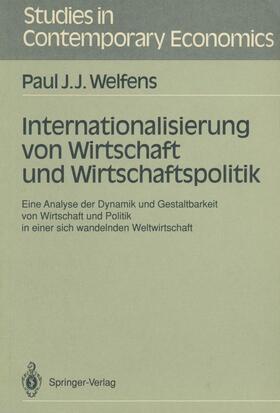 Welfens | Internationalisierung von Wirtschaft und Wirtschaftspolitik | Buch | 978-3-540-52511-0 | sack.de