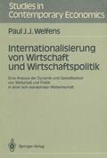 Welfens |  Internationalisierung von Wirtschaft und Wirtschaftspolitik | Buch |  Sack Fachmedien