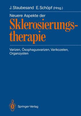 Staubesand / Schöpf |  Neuere Aspekte der Sklerosierungstherapie | Buch |  Sack Fachmedien
