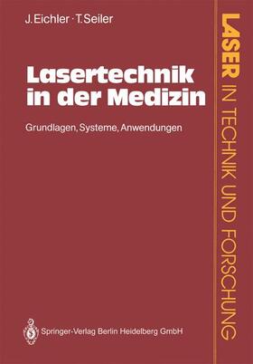 Seiler / Eichler | Lasertechnik in der Medizin | Buch | 978-3-540-52675-9 | sack.de