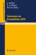 Azema / Yor / Meyer |  Seminaire de Probabilites XXIV 1988/89 | Buch |  Sack Fachmedien