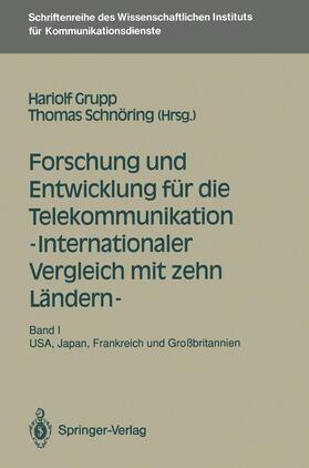 Schnöring / Grupp | Forschung und Entwicklung für die Telekommunikation ¿ Internationaler Vergleich mit zehn Ländern ¿ | Buch | 978-3-540-52703-9 | sack.de