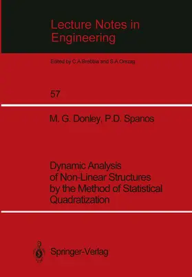 Donley / Spanos |  Dynamic Analysis of Non-Linear Structures by the Method of Statistical Quadratization | Buch |  Sack Fachmedien