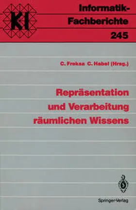 Habel / Freksa |  Repräsentation und Verarbeitung räumlichen Wissens | Buch |  Sack Fachmedien