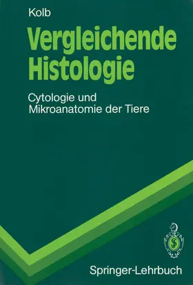 Kolb | Vergleichende Histologie | Buch | 978-3-540-52842-5 | www.sack.de
