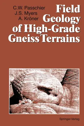 Passchier / Myers / Kröner |  Field Geology of High-Grade Gneiss Terrains | Buch |  Sack Fachmedien