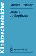 Bauer / Stefan |  Status epilepticus | Buch |  Sack Fachmedien