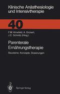 Ahnefeld / Grünert / Schmitz |  Parenterale Ernährungstherapie | Buch |  Sack Fachmedien