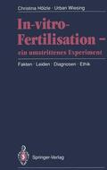 Wiesing / Hölzle |  In-vitro-Fertilisation ¿ ein umstrittenes Experiment | Buch |  Sack Fachmedien