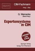 Warnecke |  Expertensysteme in CIM | Buch |  Sack Fachmedien