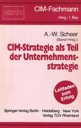 Scheer |  CIM-Strategie als Teil der Unternehmensstrategie | Buch |  Sack Fachmedien