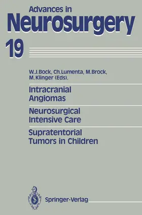 Bock / Klinger / Lumenta |  Intracranial Angiomas. Neurosurgical Intensive Care. Supratentorial Tumors in Children | Buch |  Sack Fachmedien