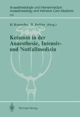 Kettler / Kreuscher |  Ketamin in der Anaesthesie, Intensiv- und Notfallmedizin | Buch |  Sack Fachmedien