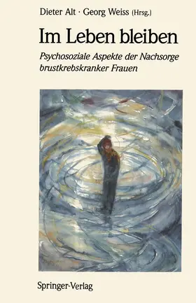 Alt / Weiss |  Im Leben bleiben | Buch |  Sack Fachmedien