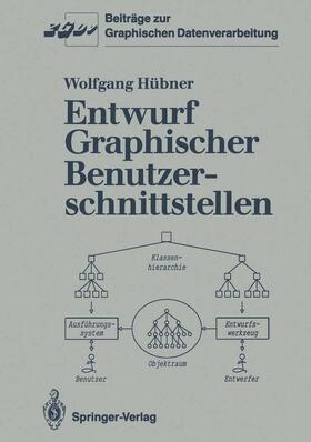 Hübner | Entwurf Graphischer Benutzerschnittstellen | Buch | 978-3-540-53438-9 | sack.de