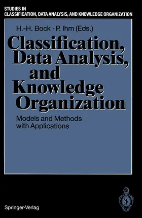 Bock / Ihm |  Classification, Data Analysis, and Knowledge Organization | Buch |  Sack Fachmedien