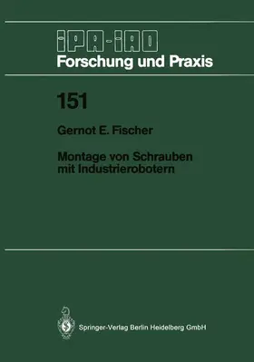 Fischer | Montage von Schrauben mit Industrierobotern | Buch | 978-3-540-53519-5 | www.sack.de