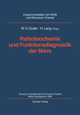 Lang / Guder |  Pathobiochemie und Funktionsdiagnostik der Niere | Buch |  Sack Fachmedien