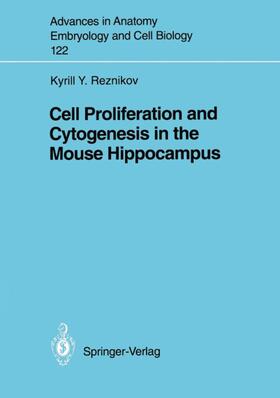 Reznikov | Cell Proliferation and Cytogenesis in the Mouse Hippocampus | Buch | 978-3-540-53689-5 | sack.de