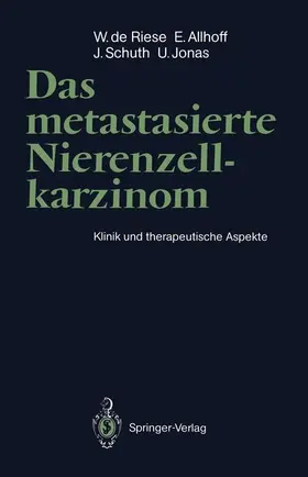 Allhoff / Schuth / Riese |  Das metastasierte Nierenzellkarzinom | Buch |  Sack Fachmedien