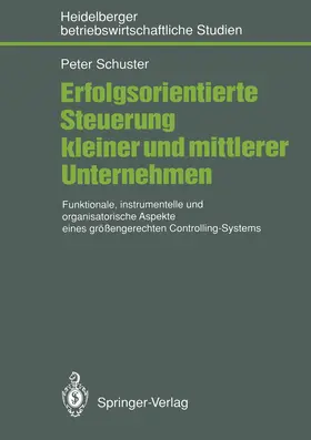 Schuster |  Erfolgsorientierte Steuerung kleiner und mittlerer Unternehmen | Buch |  Sack Fachmedien