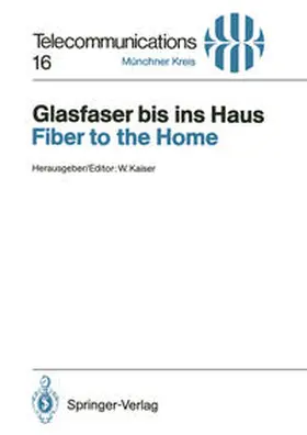 Kaiser |  Glasfaser bis ins Haus / Fiber to the Home | Buch |  Sack Fachmedien