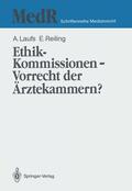 Reiling / Laufs |  Ethik-Kommissionen ¿ Vorrecht der Ärztekammern? | Buch |  Sack Fachmedien