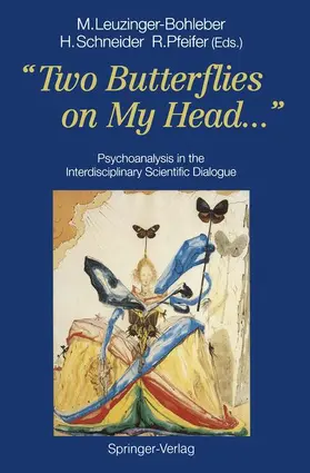 Leuzinger-Bohleber / Pfeifer / Schneider |  "Two Butterflies on My Head..." | Buch |  Sack Fachmedien