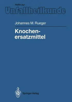 Rueger |  Knochenersatzmittel | Buch |  Sack Fachmedien