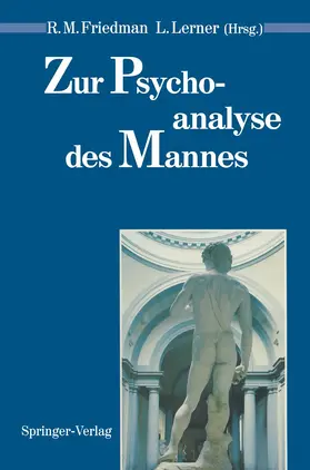 Friedman / Lerner |  Zur Psychoanalyse des Mannes | Buch |  Sack Fachmedien