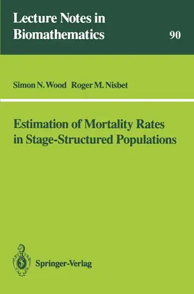 Nisbet / Wood |  Estimation of Mortality Rates in Stage-Structured Population | Buch |  Sack Fachmedien
