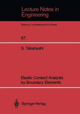 Takahashi |  Elastic Contact Analysis by Boundary Elements | Buch |  Sack Fachmedien