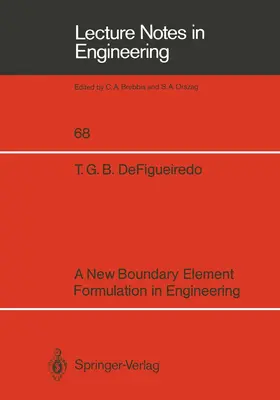 DeFigueiredo |  A New Boundary Element Formulation in Engineering | Buch |  Sack Fachmedien