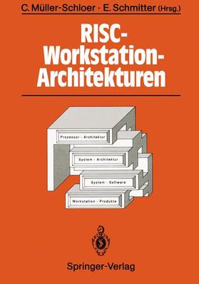 Schmitter / Müller-Schloer | RISC-Workstation-Architekturen | Buch | 978-3-540-54050-2 | sack.de