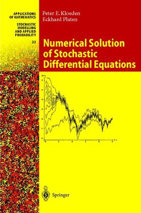Platen / Kloeden |  Numerical Solution of Stochastic Differential Equations | Buch |  Sack Fachmedien