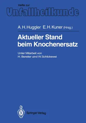 Huggler / Kuner |  Aktueller Stand beim Knochenersatz | Buch |  Sack Fachmedien