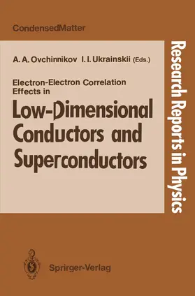 Ukrainskii / Ovchinnikov |  Electron-Electron Correlation Effects in Low-Dimensional Conductors and Superconductors | Buch |  Sack Fachmedien