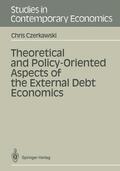 Czerkawski |  Theoretical and Policy-Oriented Aspects of the External Debt Economics | Buch |  Sack Fachmedien