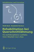 Buck / Beckers |  Rehabilitation bei Querschnittlähmung | Buch |  Sack Fachmedien