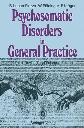 Luban-Plozza / Pöldinger / Kröger |  Psychosomatic Disorders in General Practice | Buch |  Sack Fachmedien