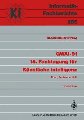 Christaller | GWAI-91 15. Fachtagung für Künstliche Intelligenz | Buch | 978-3-540-54558-3 | sack.de