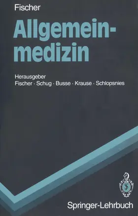 Fischer / Schug / Busse |  Allgemeinmedizin | Buch |  Sack Fachmedien