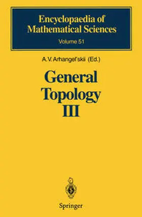 Arhangel' skii |  General Topology III | Buch |  Sack Fachmedien