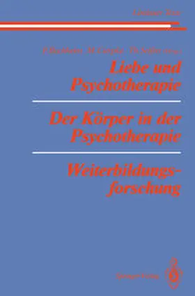 Seifert / Buchheim / Cierpka |  Liebe und Psychotherapie Der Körper in der Psychotherapie Weiterbildungsforschung | Buch |  Sack Fachmedien