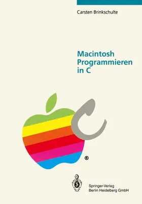 Brinkschulte | Macintosh Programmieren in C | Buch | 978-3-540-54910-9 | www.sack.de