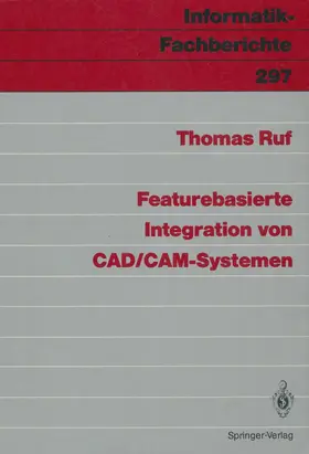 Ruf |  Featurebasierte Integration von CAD/CAM-Systemen | Buch |  Sack Fachmedien