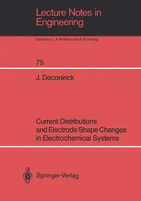 Deconinck |  Current Distributions and Electrode Shape Changes in Electrochemical Systems | Buch |  Sack Fachmedien