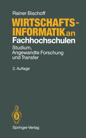 Bischoff |  Wirtschaftsinformatik an Fachhochschulen | Buch |  Sack Fachmedien