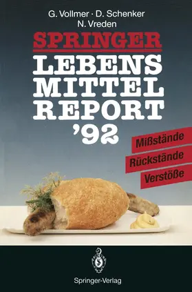 Vollmer / Vreden / Schenker |  Springer Lebensmittelreport '92 | Buch |  Sack Fachmedien