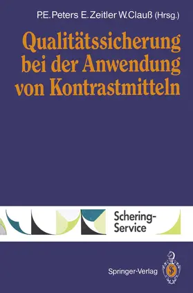 Peters / Zeitler / Clauß |  Qualitätssicherung bei der Anwendung von Kontrastmitteln | Buch |  Sack Fachmedien